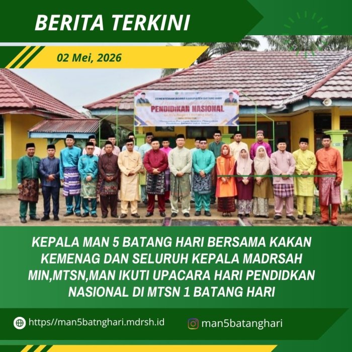 Kepala MAN 5 BATANG HARI Bersama Kakan KEMENAG Dan Seluruh KAMAD Ikuti Upacara HARDIKNAS DI MTSN 1 BATANG HARI