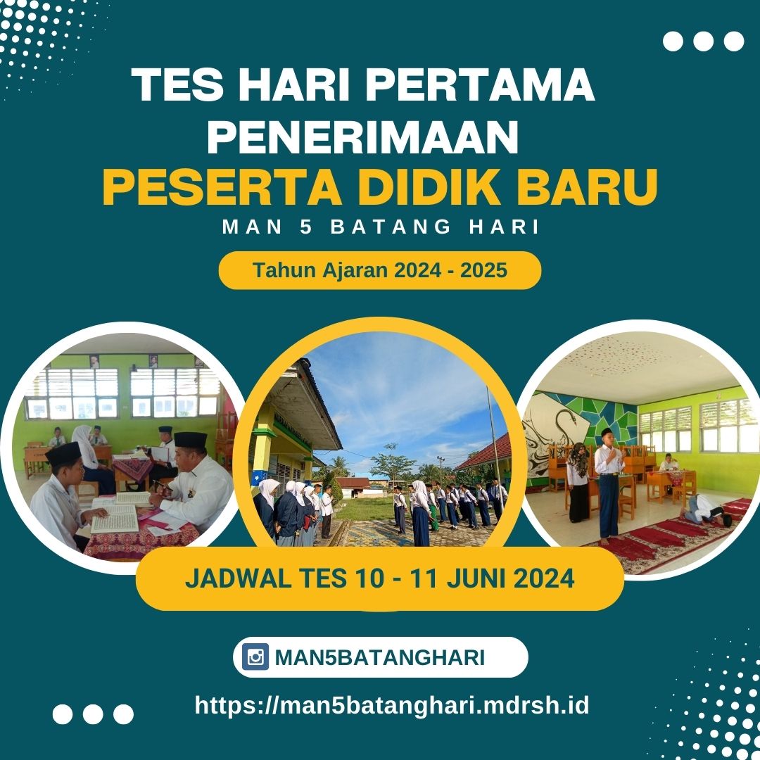 PELAKSANAAN TES HARI PERTAMA PPDB MAN 5 BATANG HARI TP 2024-2025