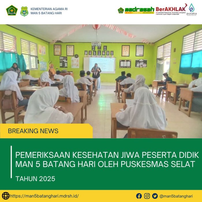 Pemeriksaan Kesehatan Jiwa Peserta Didik Man 5 Batang Hari Oleh Puskesmas Selat