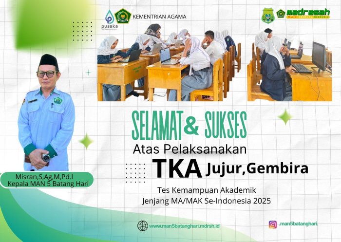 MAN 5 Batang Hari Melaksanakan Tes Kemampuan Akademik (TKA) dengan Lancar
