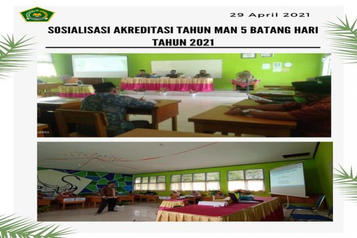 SOSIALISASI AKREDITASI MAN 5 BATANG HARI TAHUN 2021
