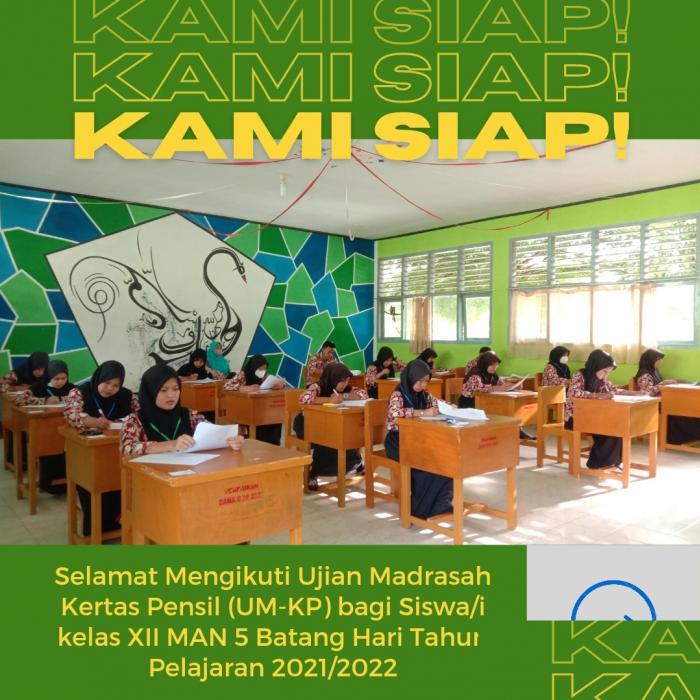 PELAKSANAAN UJIAN MADRASAH MAN BATANG HARI TAHUN PELAJARAN 2021/2022