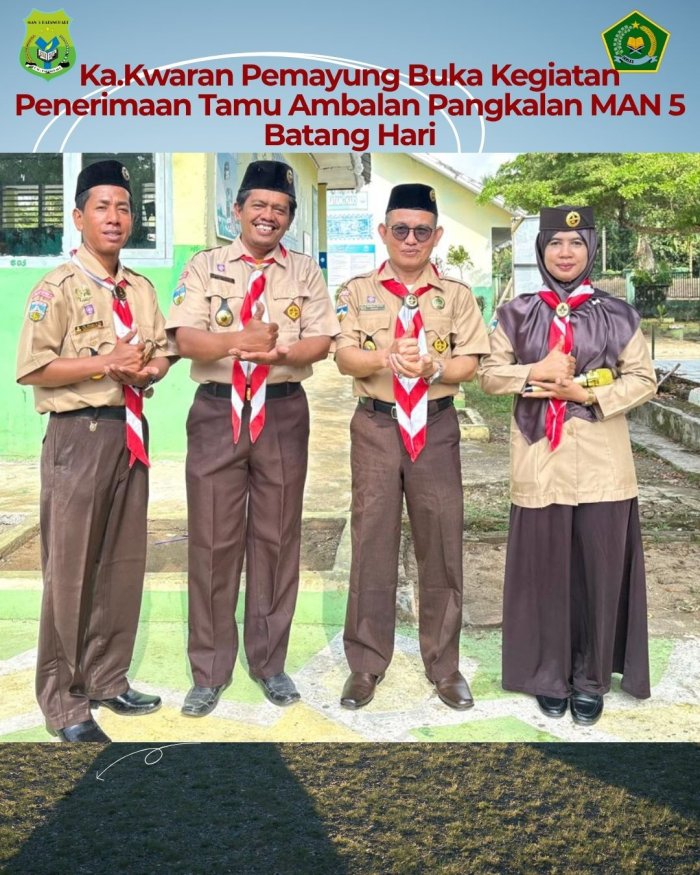Ka.Kwaran Pemayung Buka Kegiatan Penerimaan Tamu Ambalan Pangkalan MAN 5 Batang Hari Ka.Kwaran Pemayung Buka Kegiatan Penerimaan Tamu Ambalan Pangkalan MAN 5 Batang Hari
