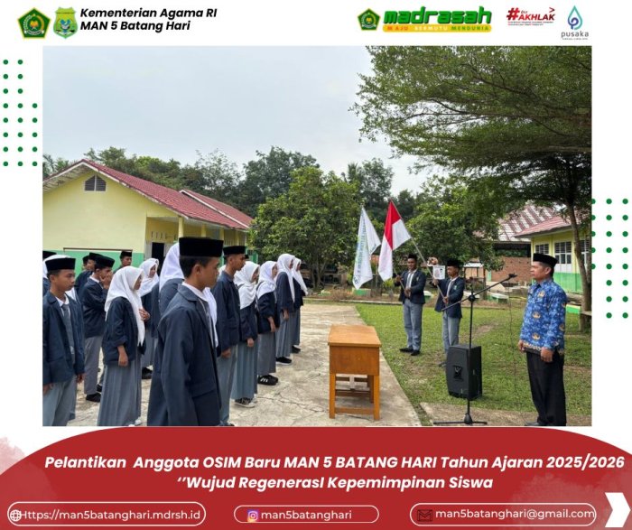 Pelantikan Anggota OSIM Baru MAN 5 Batang Hari Tahun Ajaran 2025/2026