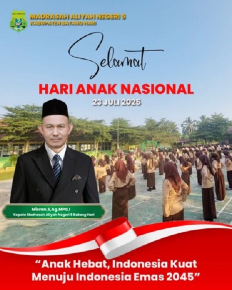 MAN 5 Batanghari Peringati Hari Anak Nasional 2025 dengan Tema Anak Hebat, Indonesia Kuat Menuju Indonesia Emas 2045