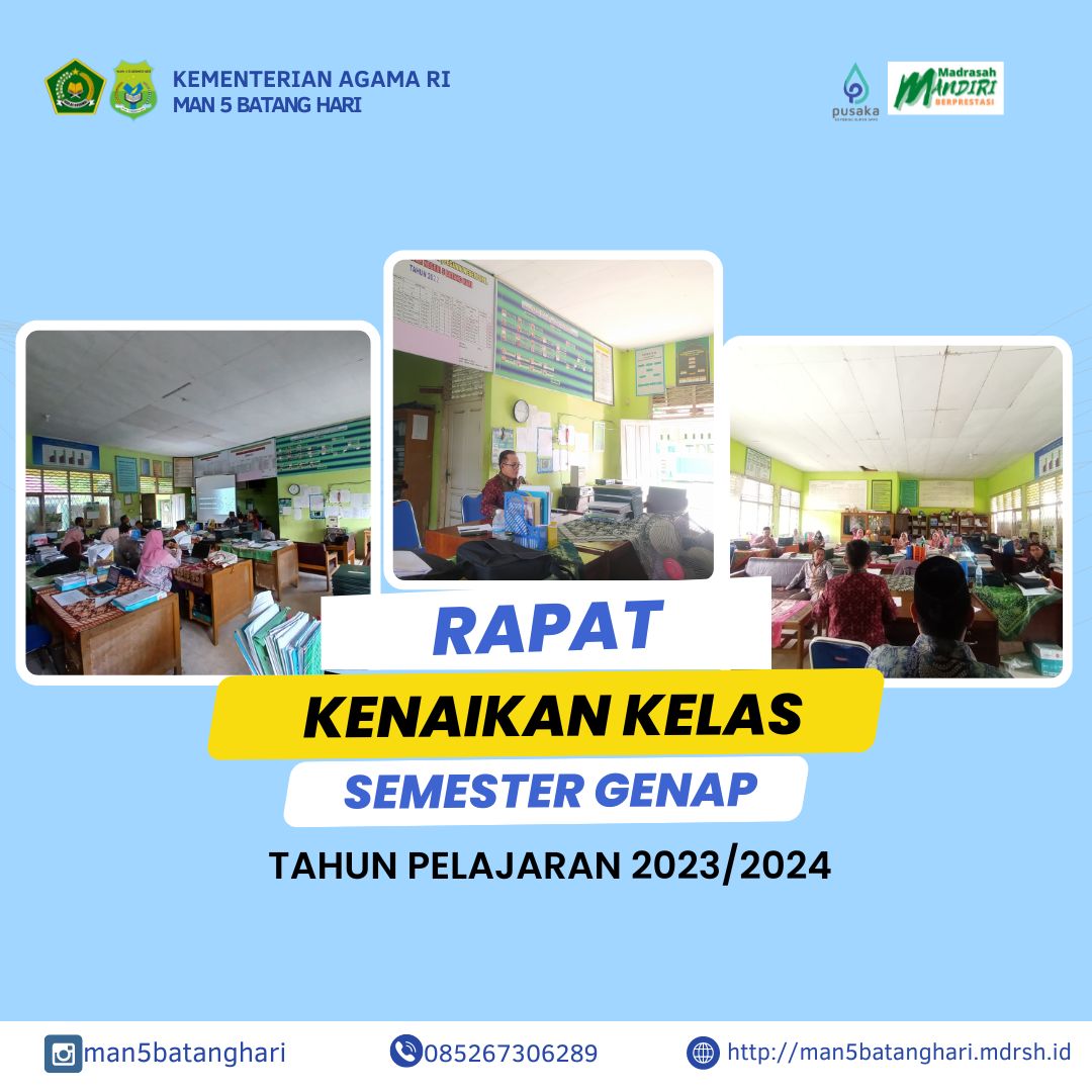 RAPAT KENAIKAN KELAS  MAN 5 BATANG HARI TAHUN PELAJARAN 2023/2024