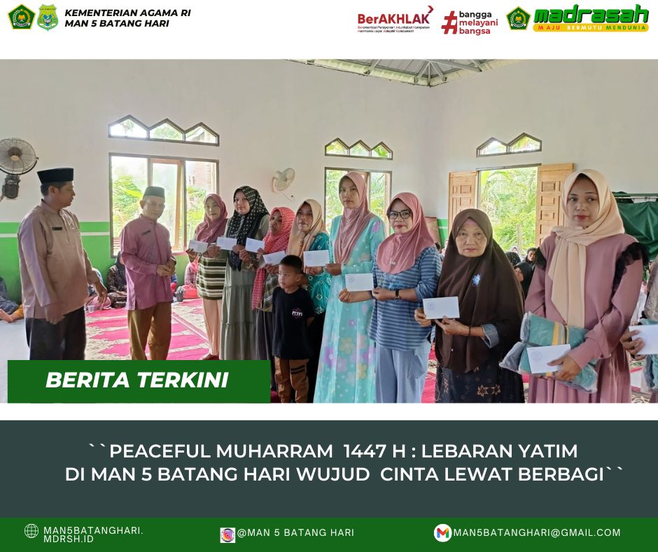 Peaceful Muharram 1447 H: Lebaran Yatim di MAN 5 Batanghari, Wujud Cinta Lewat Berbagi
