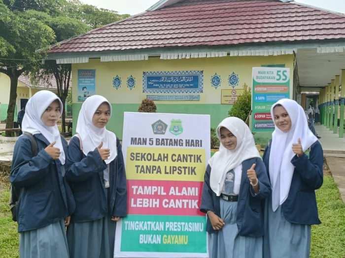 MAN 5 BATANG HARI,Cantik Tanpa Lisptik,Tampil Alami Alami Lebih Cantik, Ayo Tingkatkan Prestasimu,Bukan Gayamu