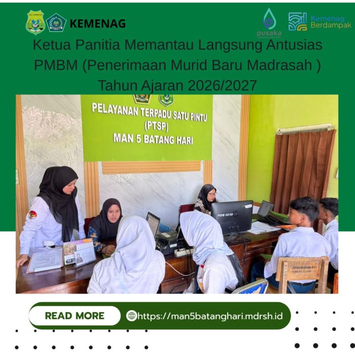 Ketua Panitia Memantau Langsung Antusias PMBM (Penerimaan Murid Baru Madrasah ) Tahun Ajaran 2026/2027